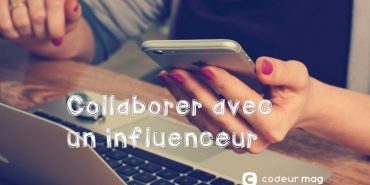 Collaborer avec un influenceur