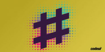 Conseils pour réussir ses hashtags