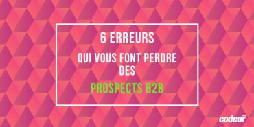 erreurs de prospection b2b