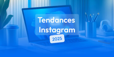 tendances instagram à connaître