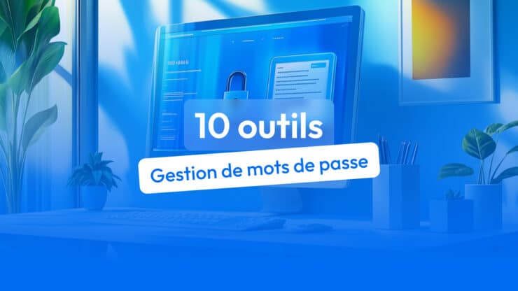 meilleurs gestionnaires de mots de passe