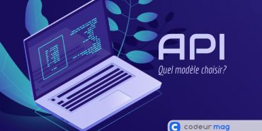 Quel modèle d'API choisir ?