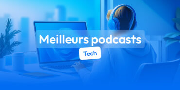 meilleurs podcasts tech