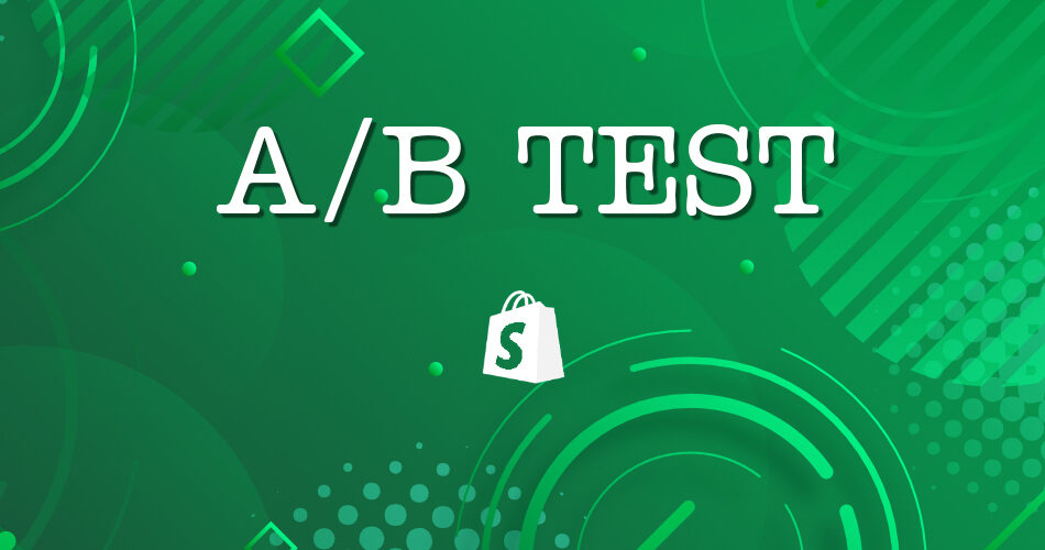 Comment Faire Un A/B Test Sur Shopify ? — Codeur Tuto