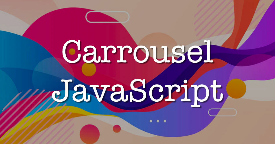 Comment Faire Un Carrousel En JavaScript ? — Codeur Tuto